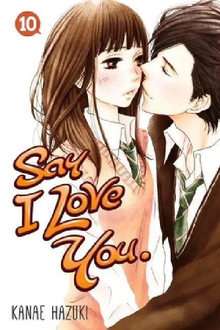 Say I Love You Volume 10 by Kanae Hazuki
