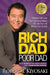 Rich Dad Poor Dad: What the Rich Teach Their Kids about Money That the Poor and Middle Class Do Not!