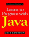 Learn to Program with Java (2014 Edition) by John Smiley