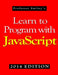 Learn to Program with JavaScript (2014 Edition) by John Smiley