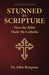 Stunned by Scripture: How the Bible Brought Me Home by Dr John S Bergsma Ph D
