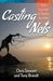 Casting Nets: Grow Your Faith by Sharing Your Faith by Stewart, Chris