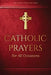 Catholic Prayers for All Occasions by Jacquelyn Lindsey