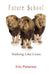Future School: Walk Like Lions by Eric Patterson