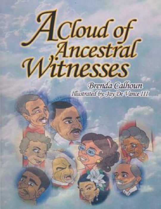 A Cloud of Ancestral Witnesses by Brenda Calhoun