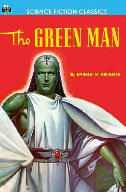 The Green Man by Harold M. Sherman