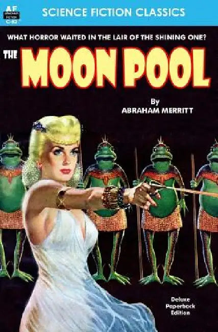 The Moon Pool by Abraham Merritt