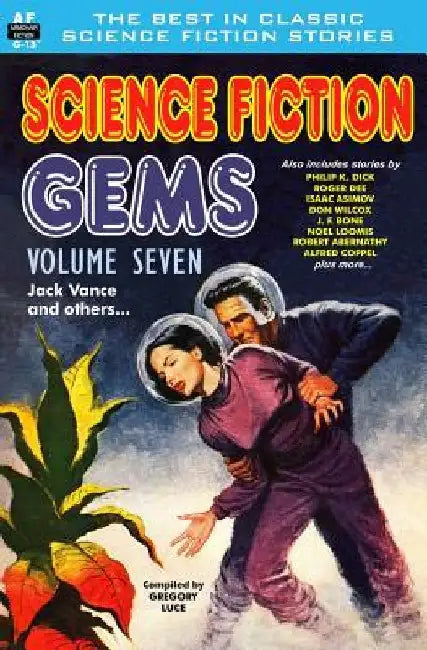 Science Fiction Gems, Volume Seven, Jack Vance and others by J. F. Bone