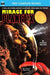 Mirage for Planet X & Police Your Planet by Lester Del Rey