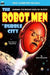 Robot Men of Bubble City, The, & Dragon Army by William Morrison