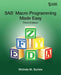 SAS Macro Programming Made Easy, Third Edition by Michele M. Burlew