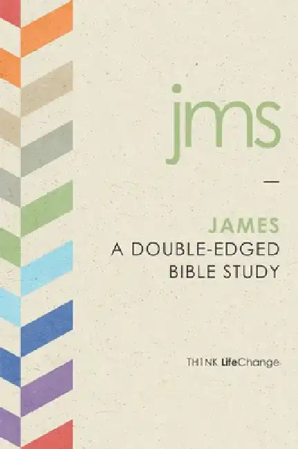 James: A Double-Edged Bible Study by The Navigators