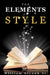 The Elements of Style by William, Jr. Strunk