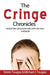 The Cringe Chronicles: Mortifying Misadventures with My Dad, A Memoir by Kristin Tougias, Michael J. Tougias