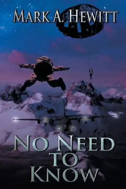 No Need to Know by Mark A. Hewitt