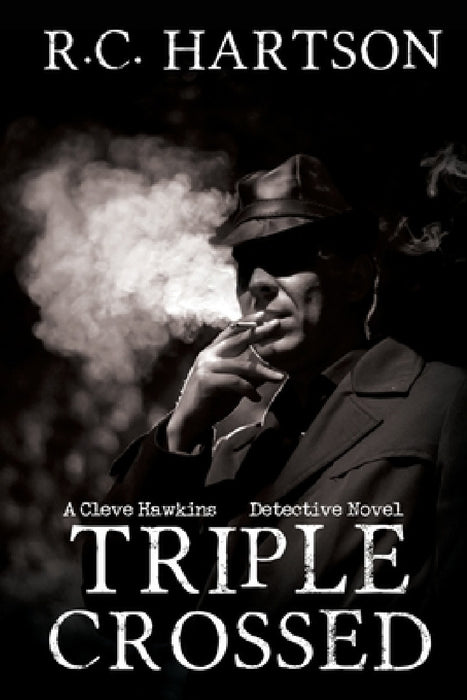 Triple Crossed by R. C. Hartson