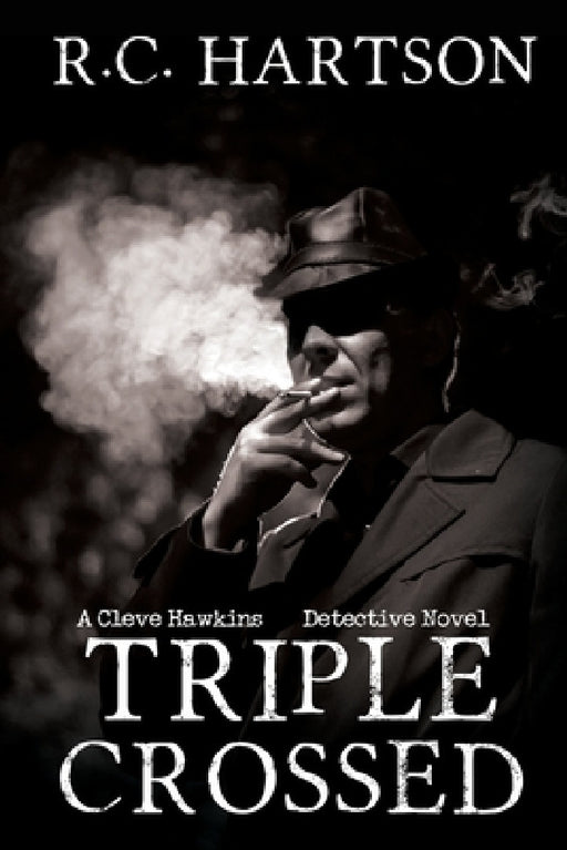 Triple Crossed by R. C. Hartson
