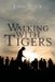 Walking With Tigers: The True Story of Rising Golfer Joel Dahmen by John Black, Joel Dahmen, Geno Bonnalie