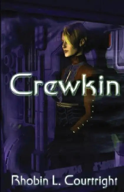 Crewkin by Rhobin Lee Courtright