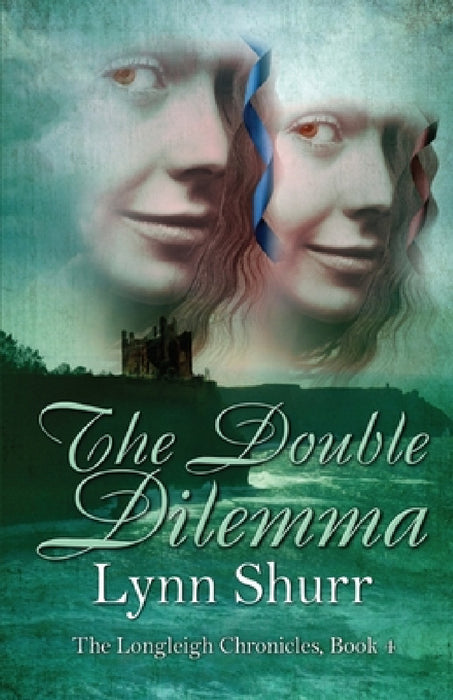 The Double Dilemma by Lynn Shurr