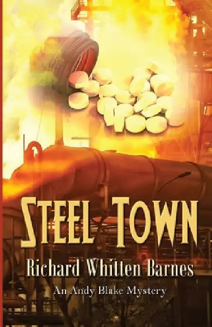 Steel Town by Richard Whitten Barnes