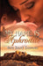 My Name Is Aphrodite by Vera Berry Burrows