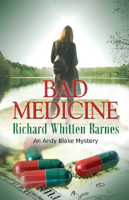 Bad Medicine by Richard Whitten Barnes