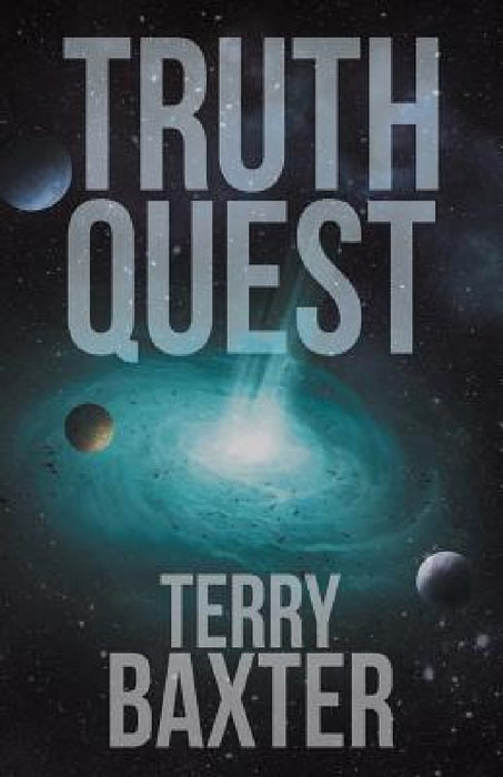 Truth Quest by Terry Baxter