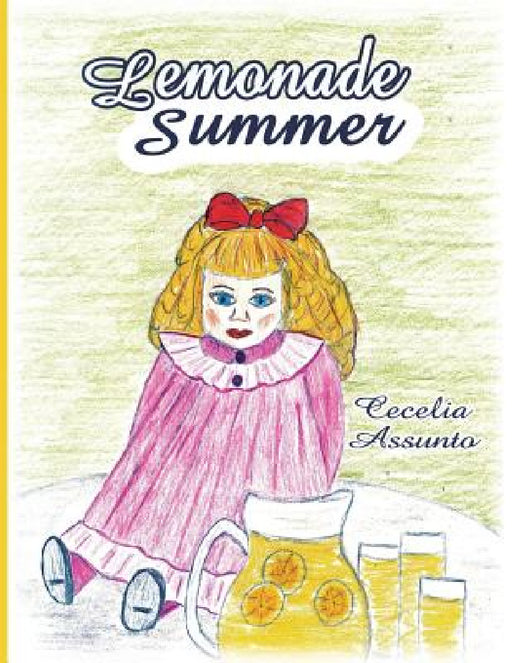 Lemonade Summer by Cecelia Assunto