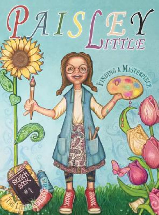 Paisley Little: Finding a Masterpiece by Deb Grizzle, Deb Grizzle