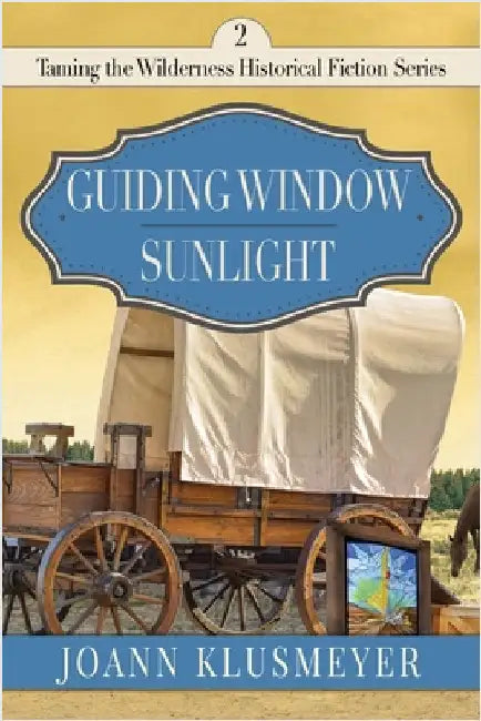 Guiding Window & Sunlight Through the Clouds: An Anthology of Historical Fiction by Klusmeyer, Joann