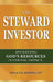 The Steward Investor: Investing God's Resources for Eternal Impact by Donald E. Simmons