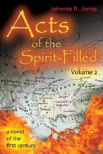 Acts of the Spirit-Filled: Volume 2 by Johnnie R. Jones
