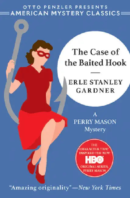 The Case of the Baited Hook by Erle Stanley Gardner, Otto Penzler