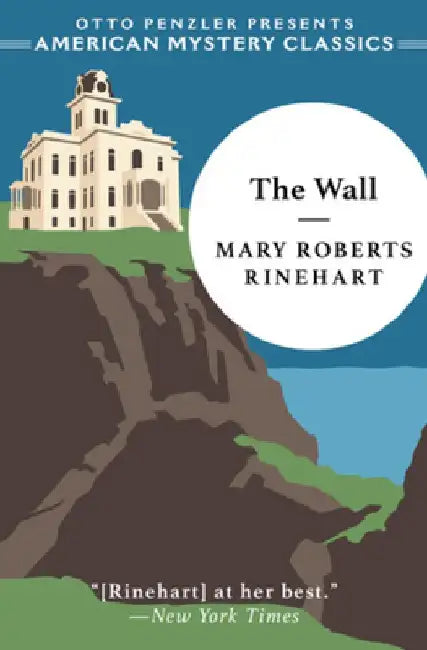 The Wall by Mary Roberts Rinehart