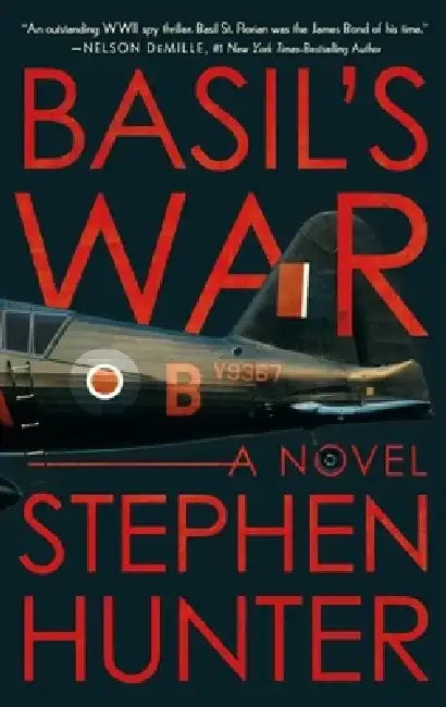 Basil's War: A WWII Spy Thriller by Stephen Hunter