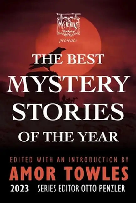The Mysterious Bookshop Presents the Best Mystery Stories of the Year 2023 by Otto Penzler