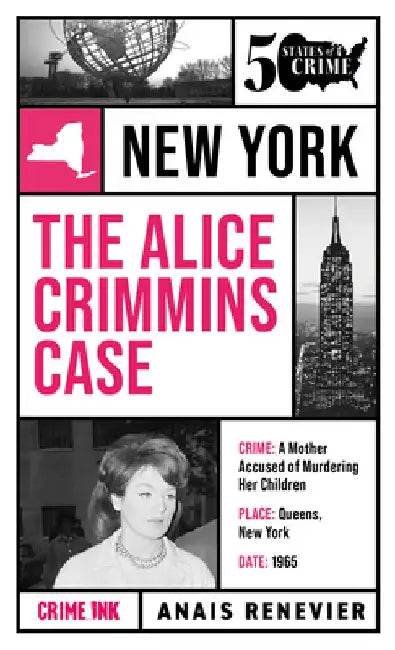 The Alice Crimmins Case by Anais Renevier