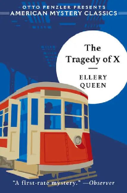The Tragedy of X by Ellery Queen