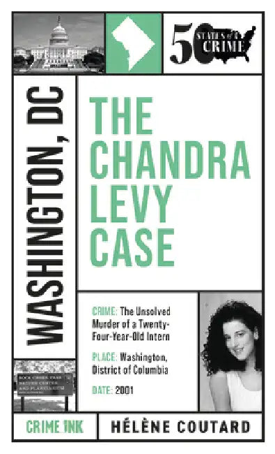 The Chandra Levy Case by Helene Coutard