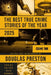 The Best True Crime Stories of the Year 2025 by Preston, Douglas