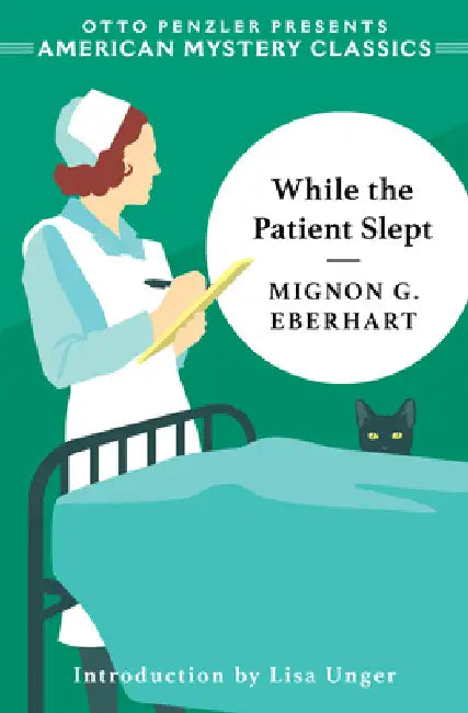While the Patient Slept by Mignon G. Eberhart, Lisa Unger