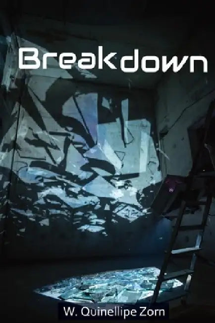 Breakdown by W. Quinellipe Zorn