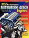 How to Build Max-Performance Mitsubishi 4g63t Engines by Robert Bowen