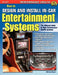 How to Design and Install In-Car Entertainment Systems by Jefferson Bryant