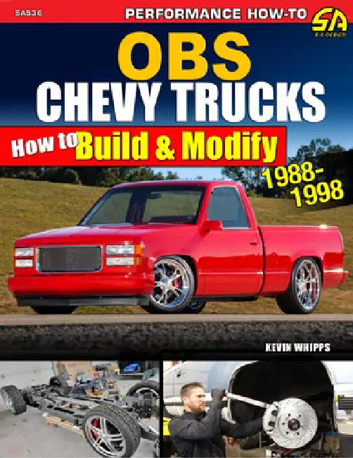 Obs Chevy Trucks 1988-1998: How to Build & Modify by Kevin Whipps