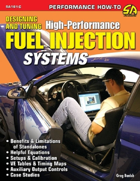 Designing and Tuning High-Performance Fuel Injection Systems by Greg Banish
