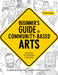 Beginner's Guide to Community-Based Arts, 2nd Edition by Keith Knight, Mat Schwarzman