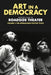 Art in a Democracy: Selected Plays of Roadside Theater, Volume 1: The Appalachian History Plays, 1975-1989 by Ben Fink