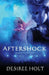 Aftershock by Desiree Holt